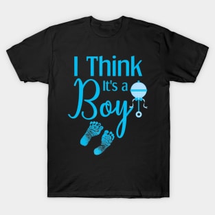 Gender Reveal Shirt I Think its a Boy Baby Shower Party T-Shirt